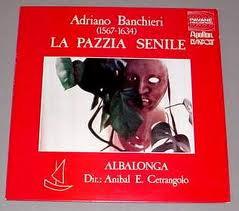 

LP Record ADRIANO BANCHIERI ALBALONGA ANI La Pazzia Senile ADW7102 Pavane Records 1982 Belgium Classical Used