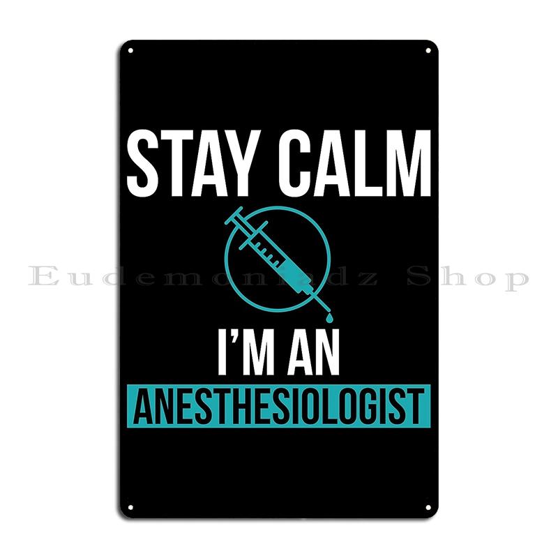 Anaesthetist Anesthesiologist Lover Anesthesia Like People Under General Anesthesia Surgery Metal Mural printed Tin Sign Poster