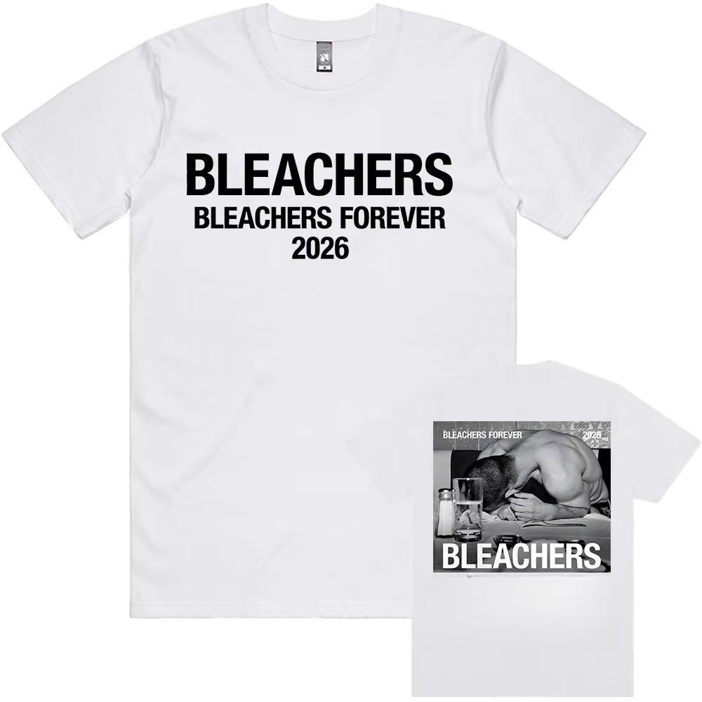 Bleachers Forever 2026 Tour Tshirt Unisex Streetwear Summer Oneck Short Sleeve Unisexs Tshirts Casual Design Graphic Print Tees