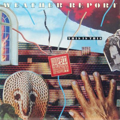 LP Record WEATHER REPORT This Is This FC40280 Columbia 1986 Canada Jazz Used