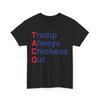 Taco Theory Trumps Always Chicken Out Humor Shirt, Taco Funny Quote T Shirt
