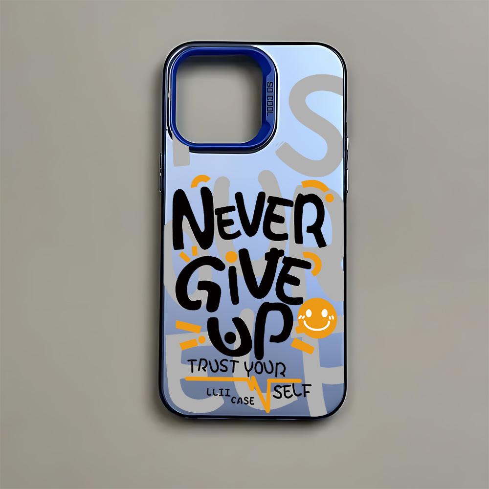 Phone Case Fashion Never Give Up For iPhone 17 16e 16 15 14 13 12 11 mini Pro Max X XR XSMAX Air Plus Anti Fall Matte Back Cover