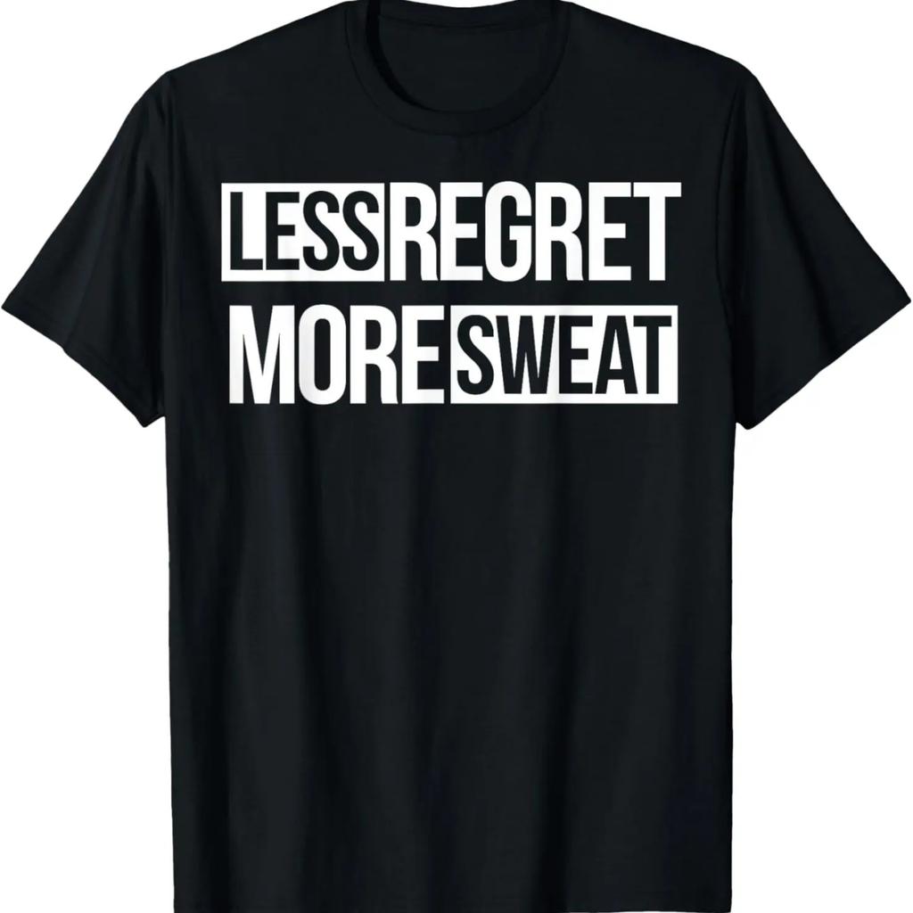 Less Regret More Sweat Exercise Motivation T-Shirt