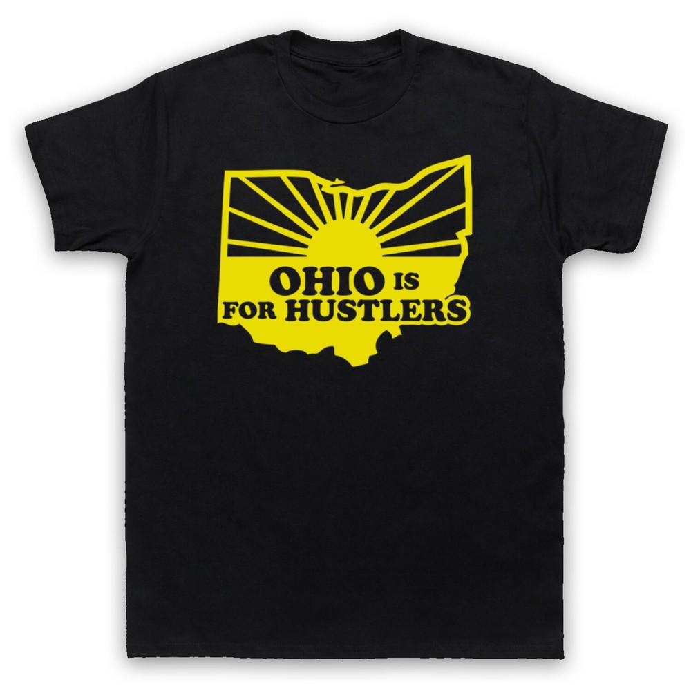

Ohio Is For Hustlers Retro Slogan American State Saying Mens And Womens T-Shirt S