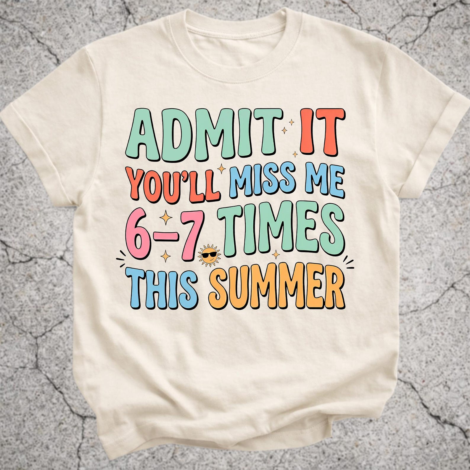 Admit It You’ll Miss Me 6 7 Times Shirt, 67 Meme Last Day of School Teacher Tee M