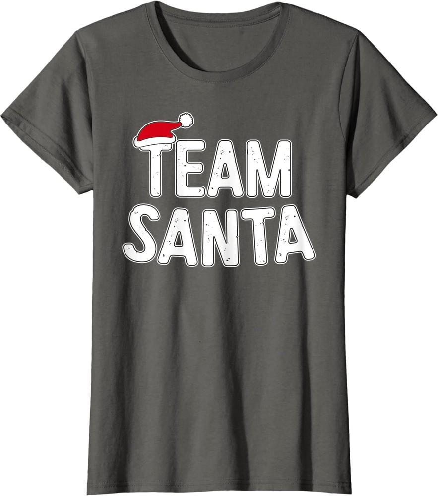 

Team Santa Merry Christmas Funny Xmas Gift Ladies Crewneck T-Shirt Unisex T-Shirt XXXXL