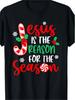 Jesus Is The Reason for The Season Christmas Xmas Candy Cane T-Shirt Same Style for Men and Women 2025 Summer Short-slee