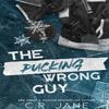 The Pucking Wrong Guy by C. R. Jane Paperback Book 9781399741125
