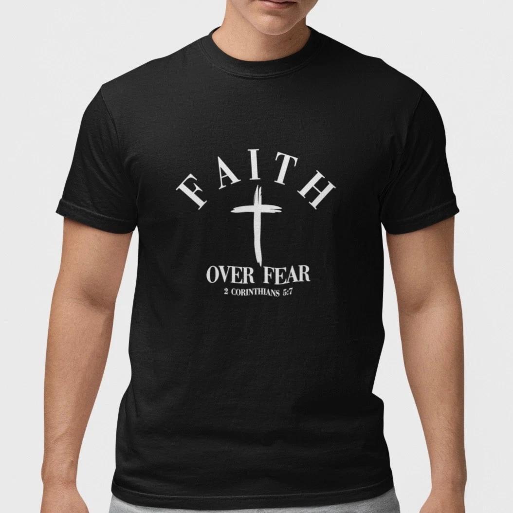 Faith Over Fear Christian T Shirt Cross Bible Verse Jesus Tee Gift Adult Cotton XXXXL