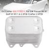 Oil Cooler 03L117021C For VW Passat B6 B7 Golf VI VII 1.6 2.0Tdi Crafter 2.0TDI