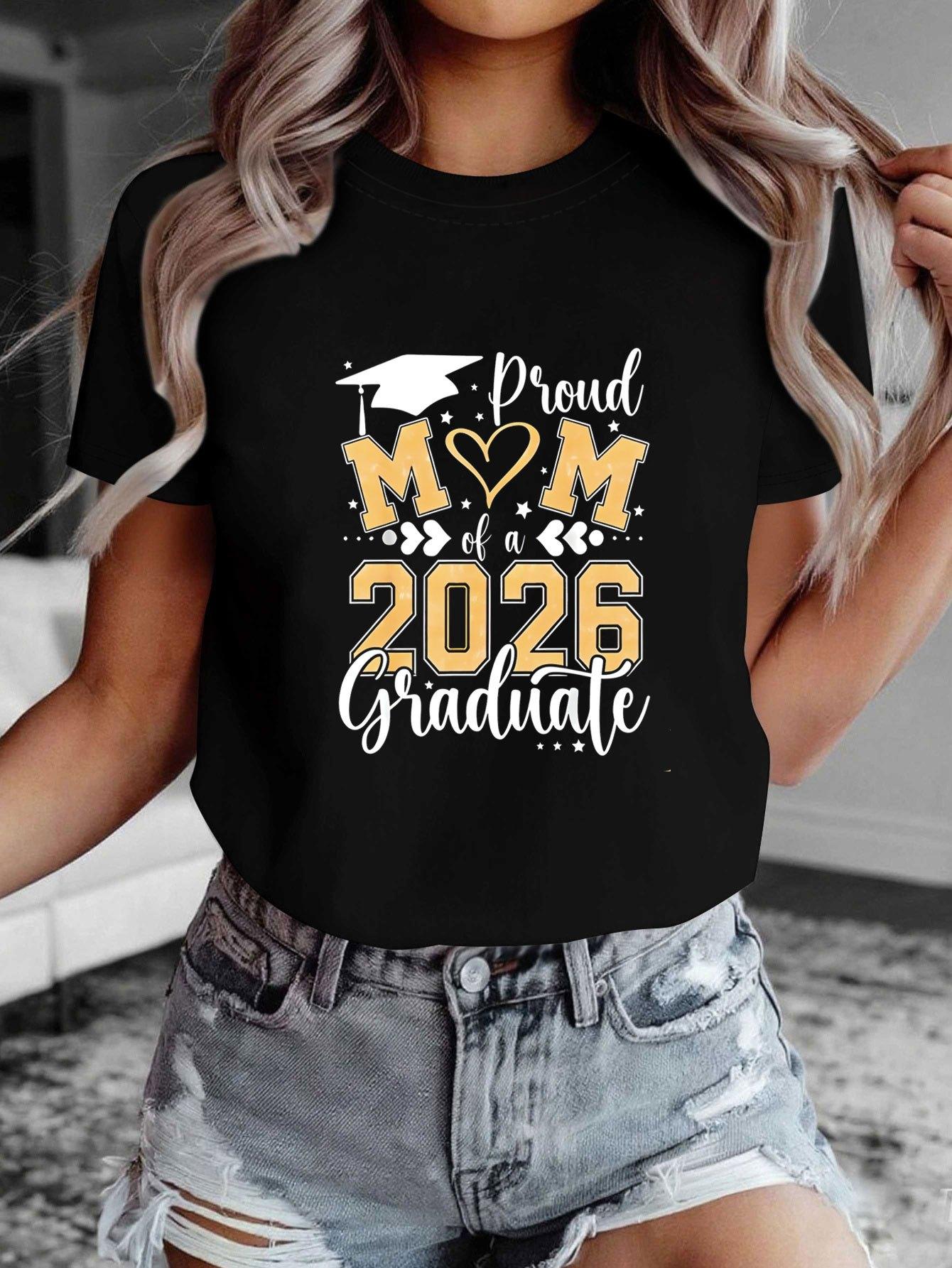

Proud MOM of a 2026 Graduate Letter Print Women s T-shirt, Short Sleeve Crew Neck Casual Top for Summer & Spring, Women s Clothing S разноцветный