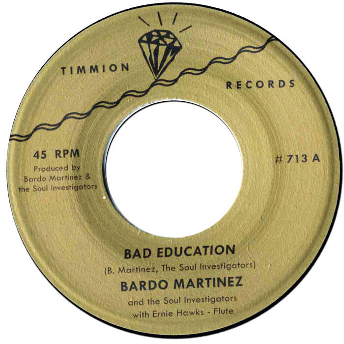 

7inch Record BARDO MARTINEZ THE SOUL INVESTIGA Bad Education TR713 TIMMION 2017 Latin