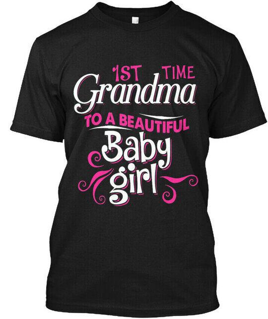First Time Grandma Beautiful Baby Girl - 1st To A T-Shirt Size S-5XL Unisex T-Shirt S