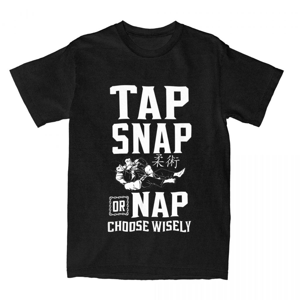 Tap Snap Or Nap Brazilian Jiu Jitsu BJJ T Shirt for Unisex 100 Cotton Casual TShirt MMA Submission Fighting Tees Clothing Gift