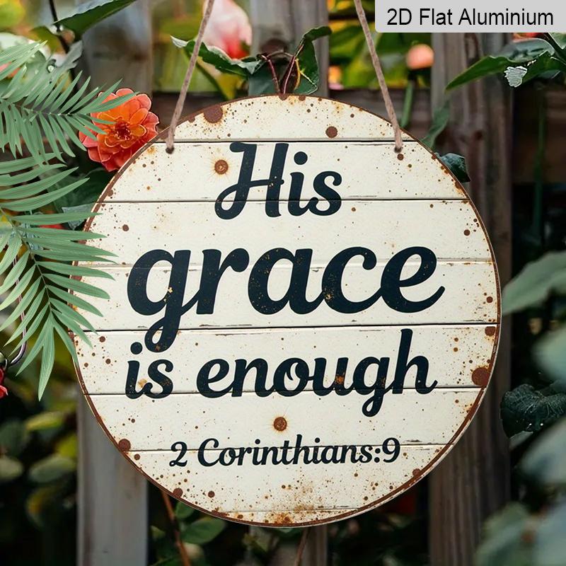 2D Flat 1pc Aluminum Metal Printed Sign, 8x8 in Round Wall Decor, A Decorative Plaque That Says His Grace Is Sufficient for Me