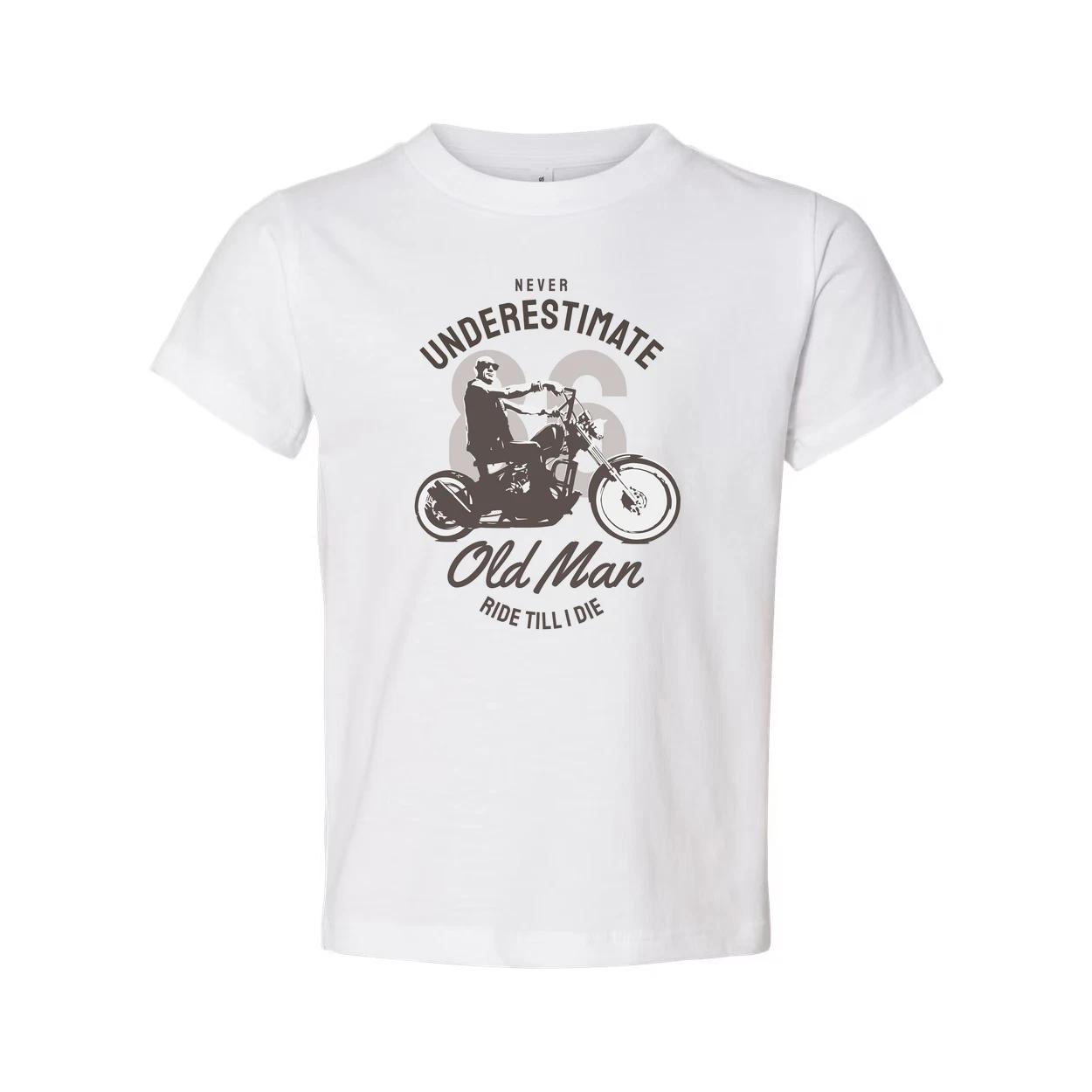 

Unisex Motorcycle Rider T Shirt Featuring Never Underestimate Old Man Ride Till 4XL