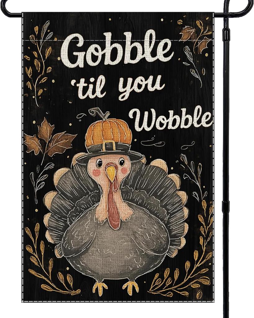 Happy Thanksgiving Garden Ag Turkey Gobble Til You Wobble Welcome Small Ags for Outside, 12x18 Inch Fall Double Sided Bu EEL