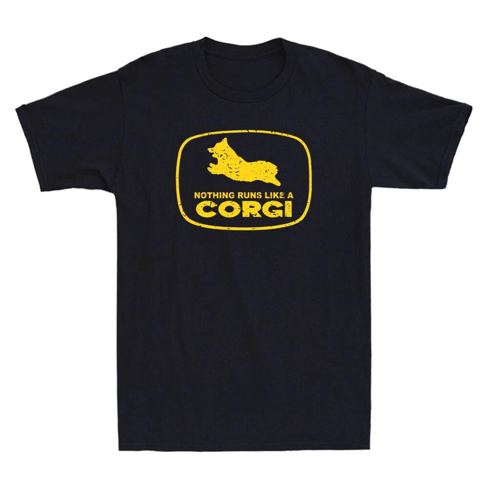 Nothing Runs Like A Corgi Funny Farmer Dog Owner Meme Gift Vintage Men s T-Shirt XXXL