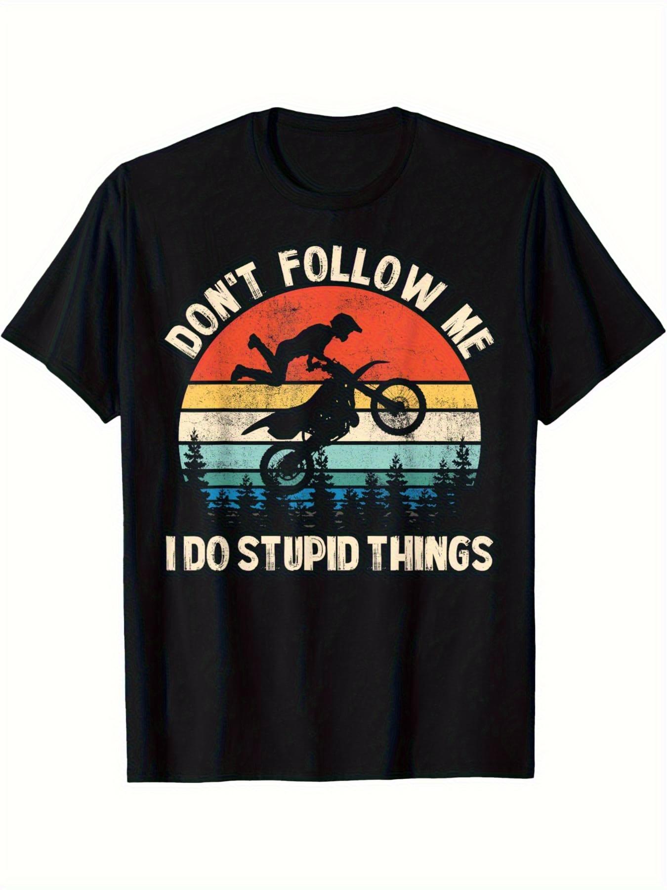 

Don t Follow Me I Do Crazy Things Vintage Dirt Bike Graphic T-shirt - Slim Fit Black Cotton Tee with Retro Mountain Biker Design M