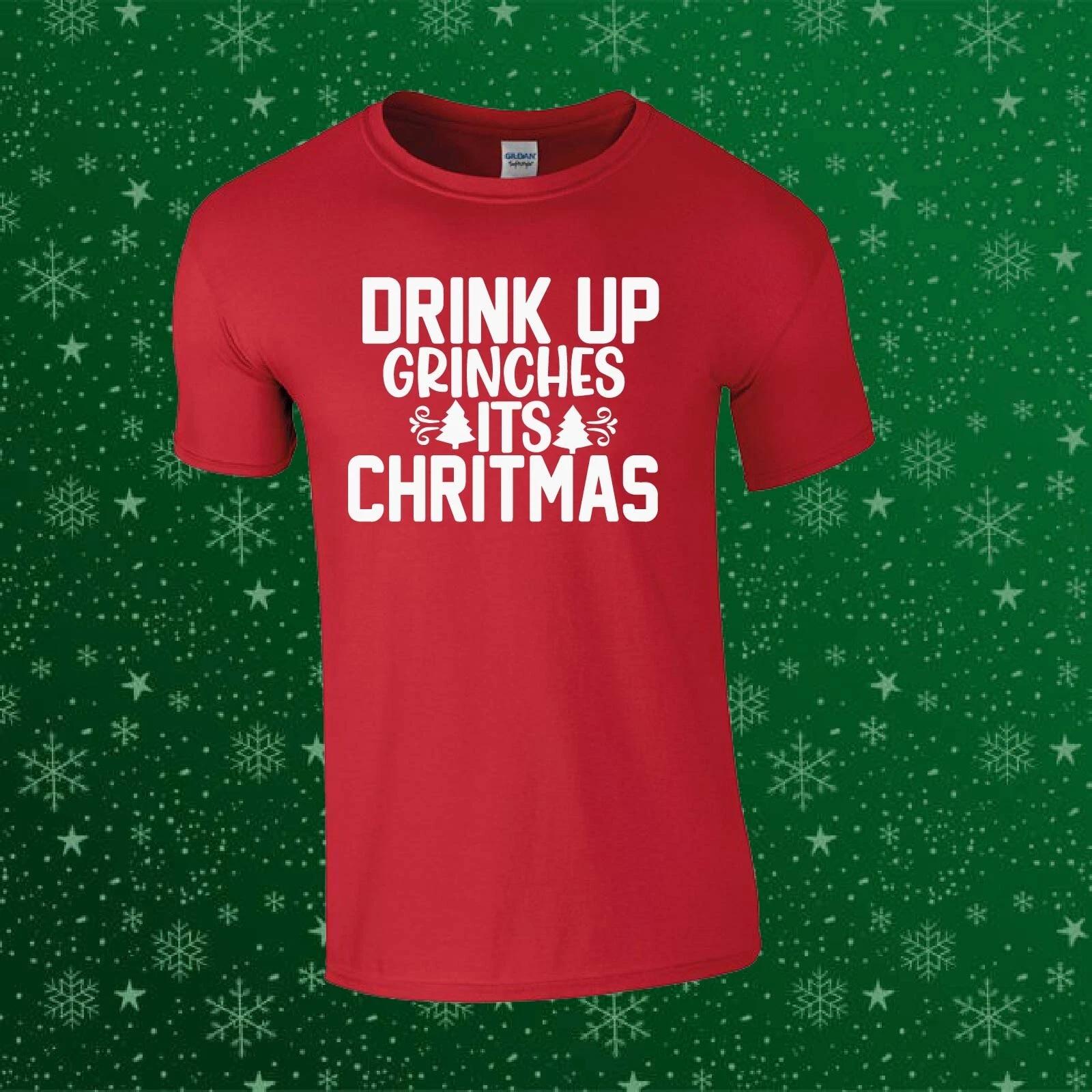 Drink Up Grinches Its Chritmas Funny Xmas Gift Unisex Adults Top T-shirt M