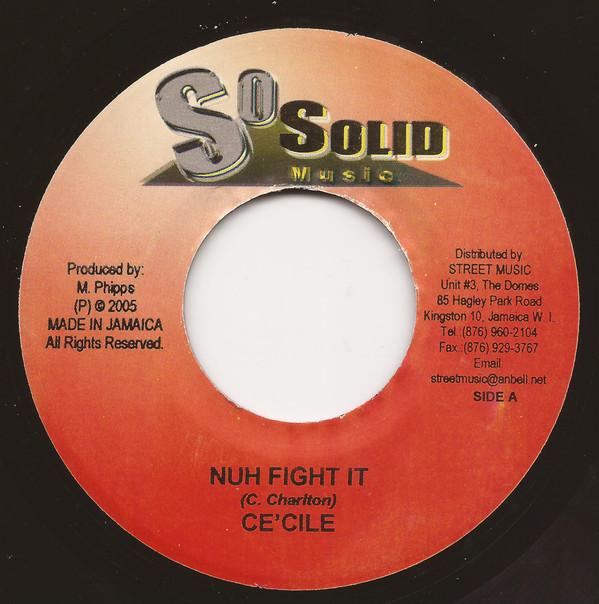 

7inch Record CE CILE / SHANE-O - Nuh Fight It / Sen On NONE So Solid Music 2005 Jamaica Reggae, Ska & Dub Used