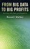 Kniha From Big Data To Big Profits : Success with Data and Analytics