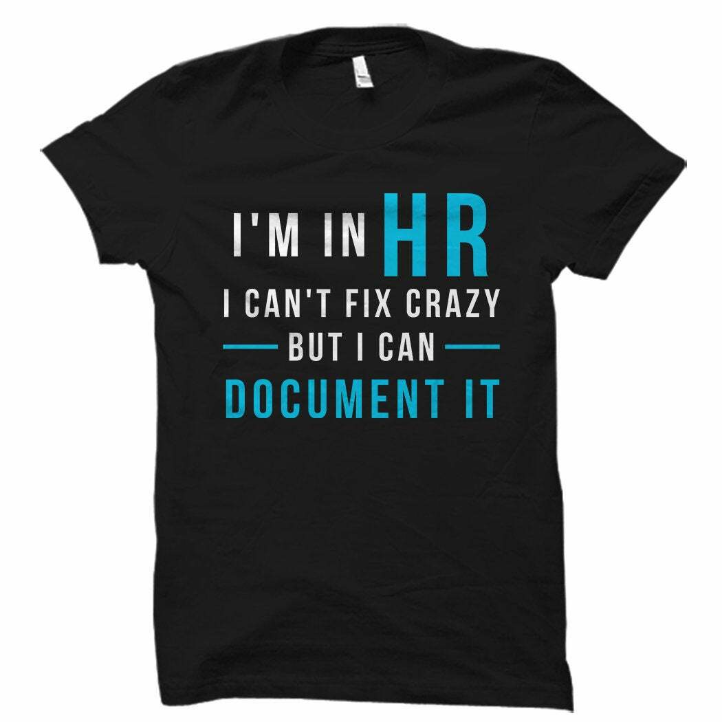 HR Shirt, HR Gift, Human Resource Shirt, Human Resource Gift, C S