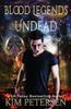 Buch Blood Legends : Undead (An Urban Fantasy Set In a Post-Apocalyptic World) : 1