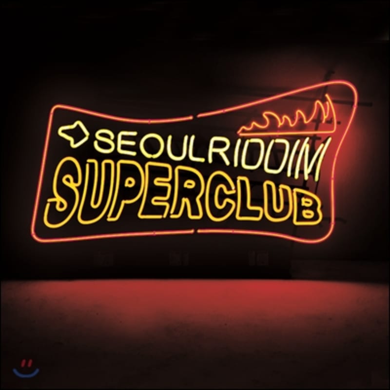 

Seoul Riddim Superclub - Seoul Riddim Superclub