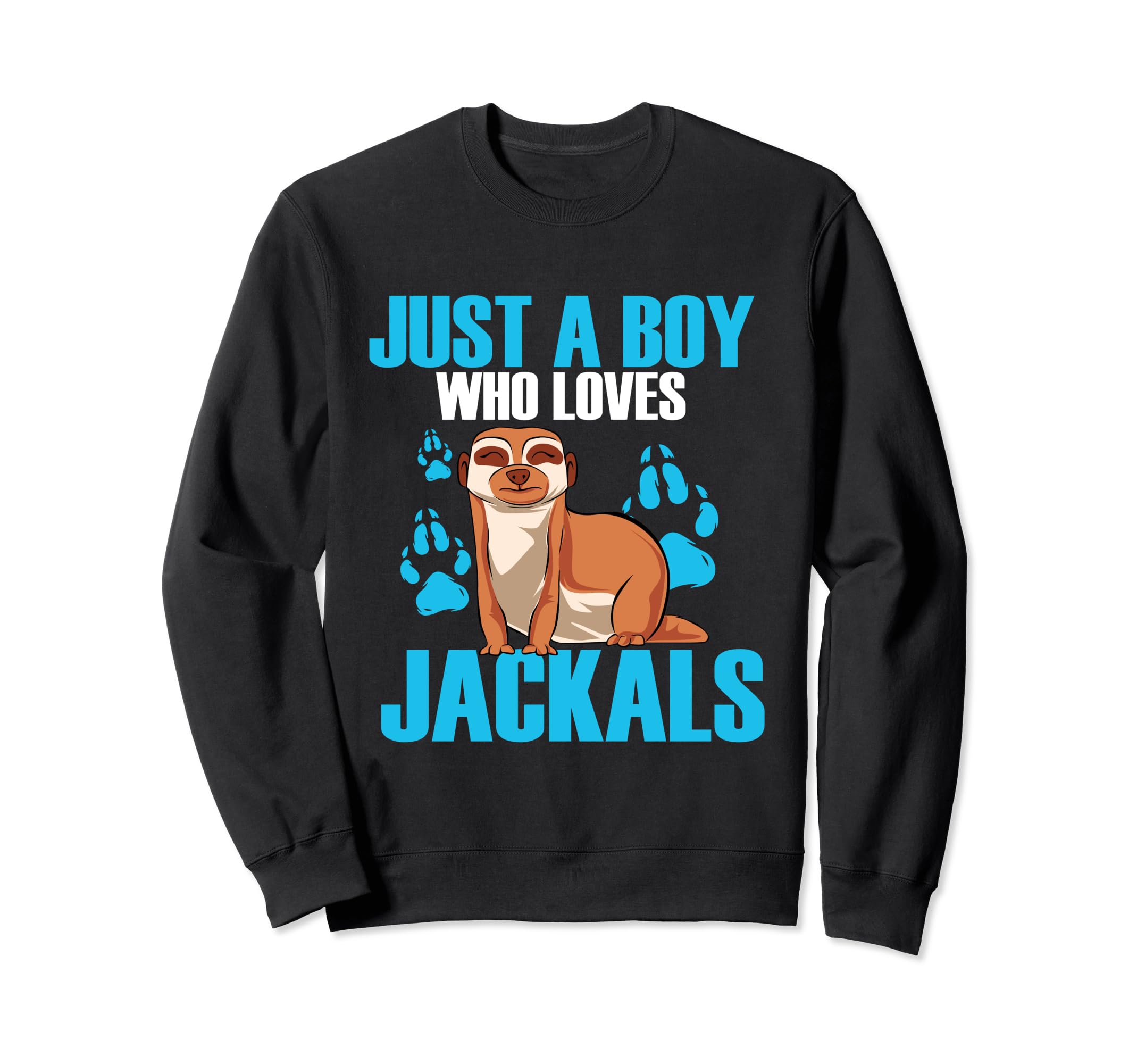 

Just a Boy Who Loves Jackals Sweatshirt