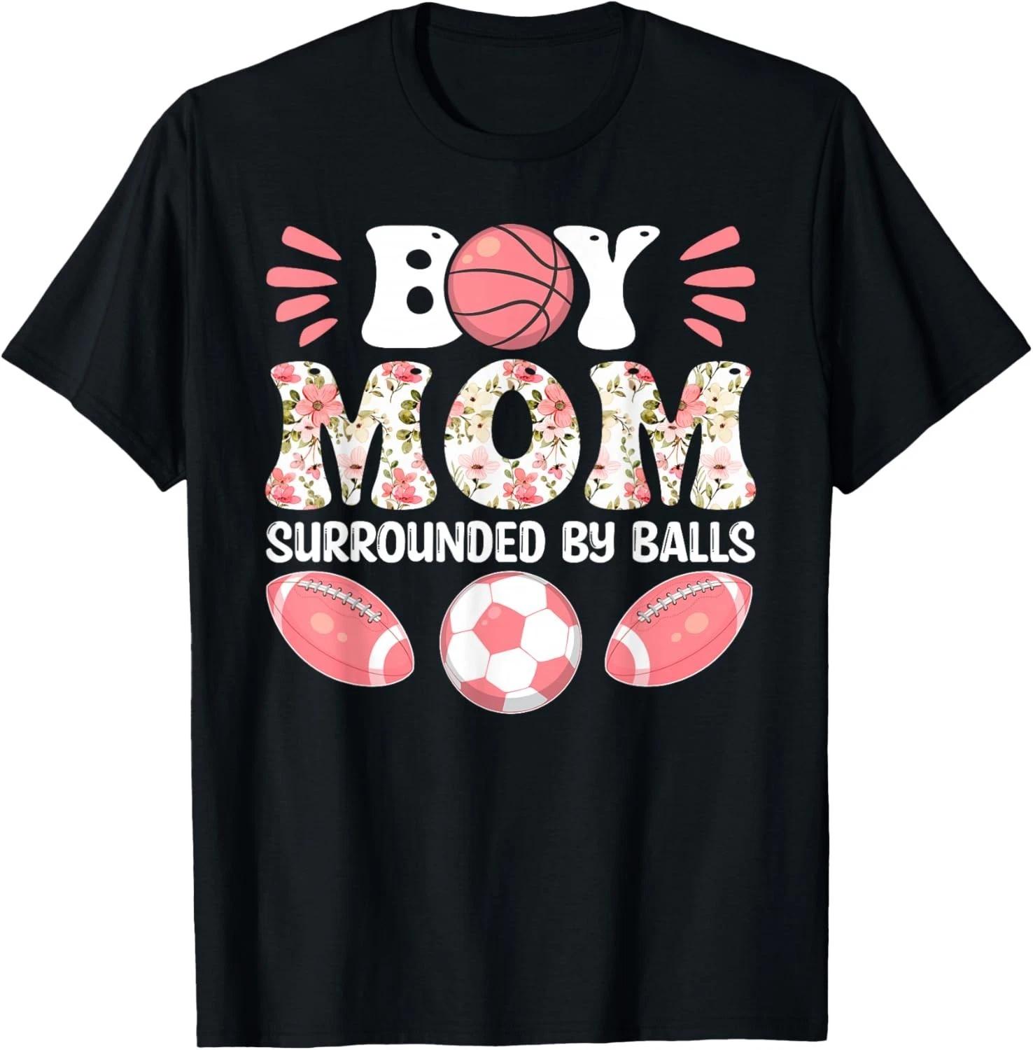 

Boy Mom Surrounded by Balls - Happy Mother_s Day T-Shirt 2XL