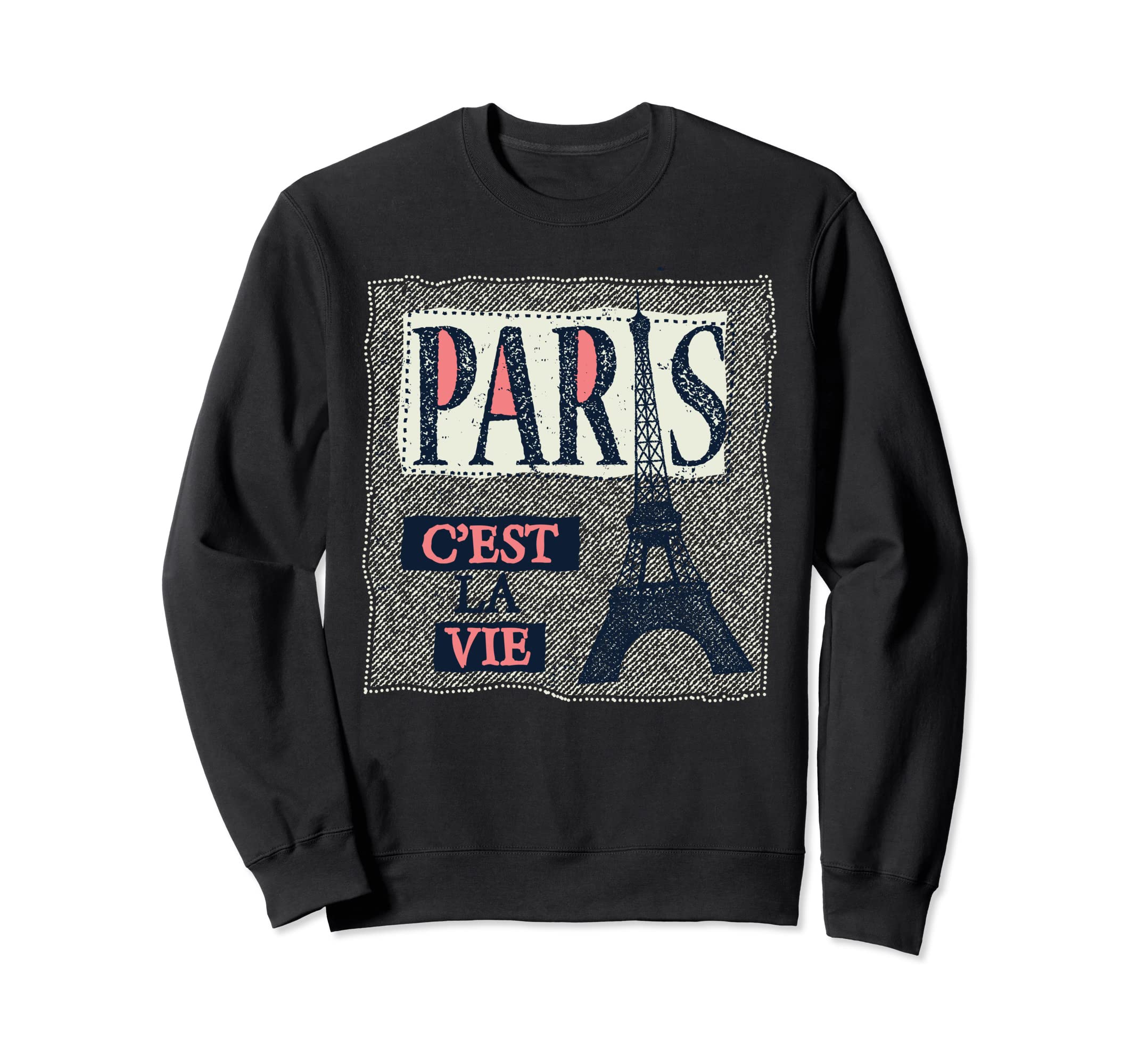 

C est la vie Paris Eiffel Tower Love Paris French Souvenir sweatshirt