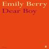 Dear Boy by Emily Berry Paperback Book 9780571284054