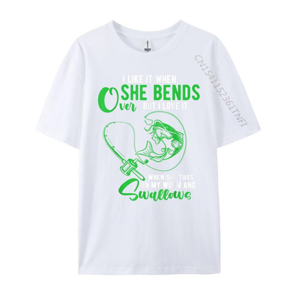 Mens I Like It When She Bends Over Funny Fishing Adult Humor Vintage T Shirts Designer Clothes Men