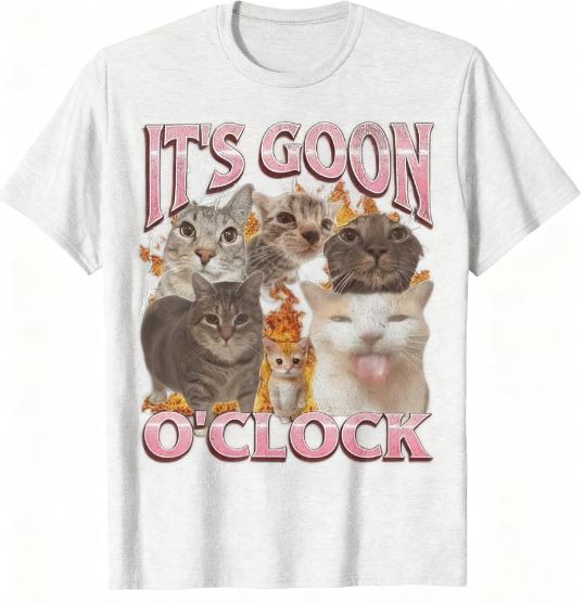 It's Goon O'Clock_ Laughing Cat Meme T-Shirt Round Neck Short Sleeve Humorous  Womens Tshirt _ Bold Text Style