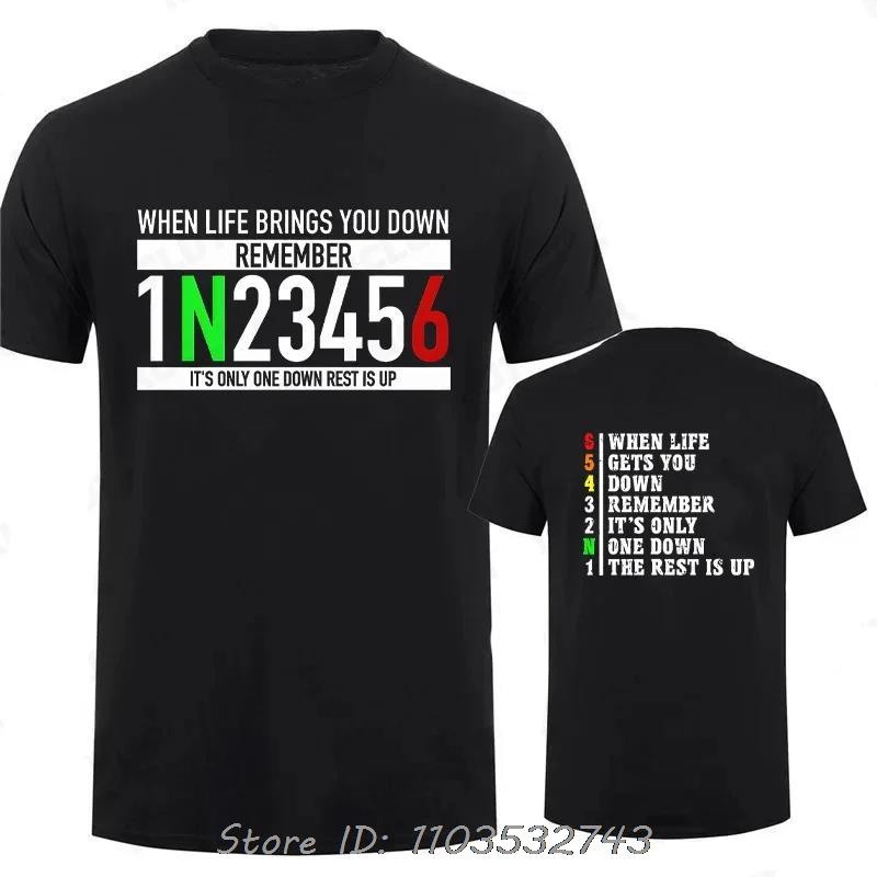 Motorcycle Gear Graphic T-shirt Classic Male Fitness T Shirt When Life Gets You Down Print Men's Clothing Cotton Tshirt Tops