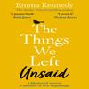 The Things We Left Unsaid by Emma Kennedy Paperback Book 9781787463288