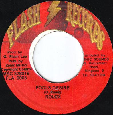 7-Zoll Schallplatte ROLEX - Fools Desire FLA0003 Flash Records 1998 Jamaika Reggae, Ska & Dub Gebraucht