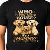 Labrador T-Shirt Who Run The House It's A Mummy Funny Dog Mom Lab Lover Tee.