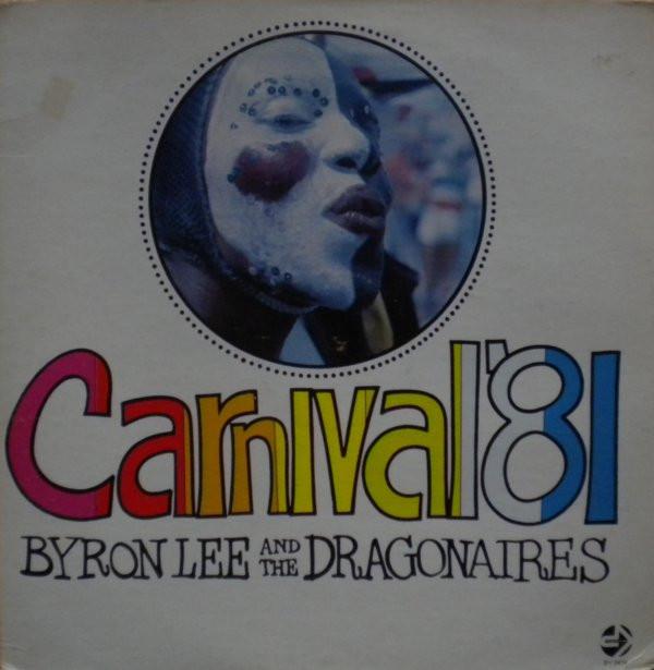 

LP Record BYRON LEE THE DRAGONAIRES Carnival 81 DY3410 DYNAMIC SOUNDS 1981 Jamaica Reggae Ska Dub Used