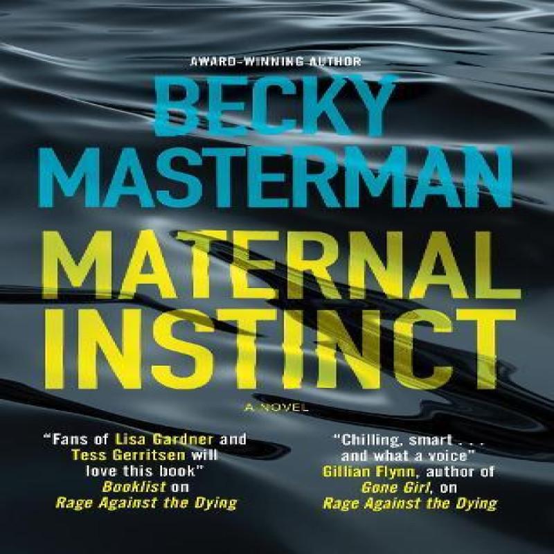 Maternal Instinct by Becky Masterman Hardback Book 9781448315024
