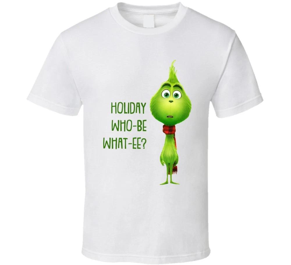 Holiday WhoBe WhatEe The Grinch Movie Quote T Shirt S