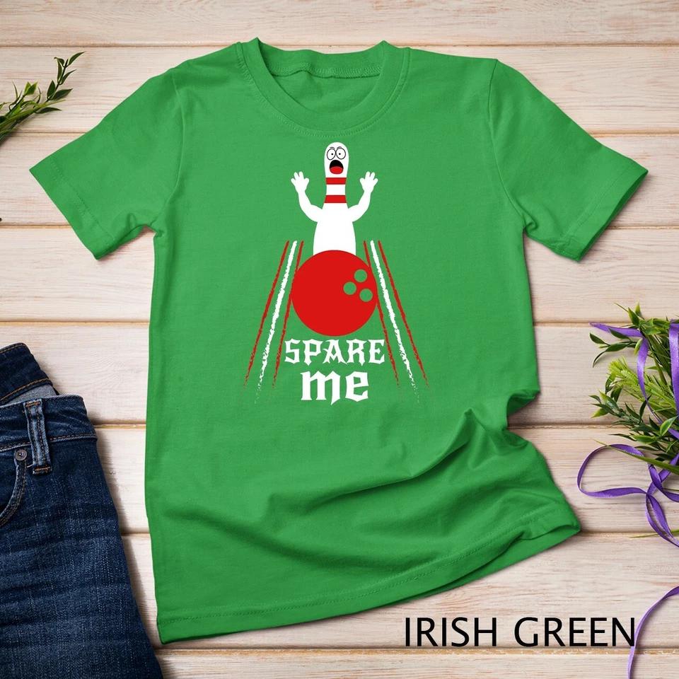 Spare Me - Funny Bowling T-Shirt For Bowlers and Bowling Fan Unisex T-shirt 4 M