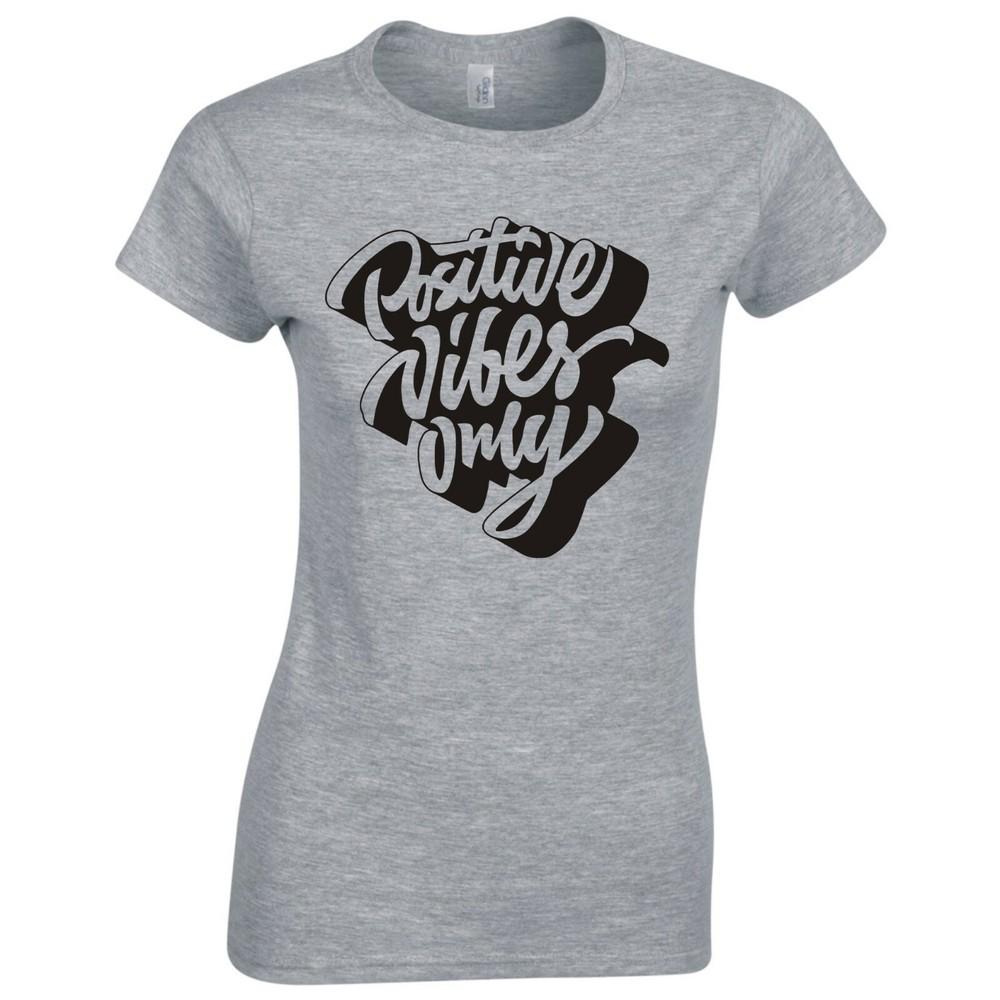 Funny Positive Vibes Only Skinny Fit Tshirt