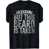 European Sizes Men's T-shirt/ Print/ Round Neck/ Machine-washable Valentine's Day Beard Design, This Beard Has Been Taken Away from the T-shirt