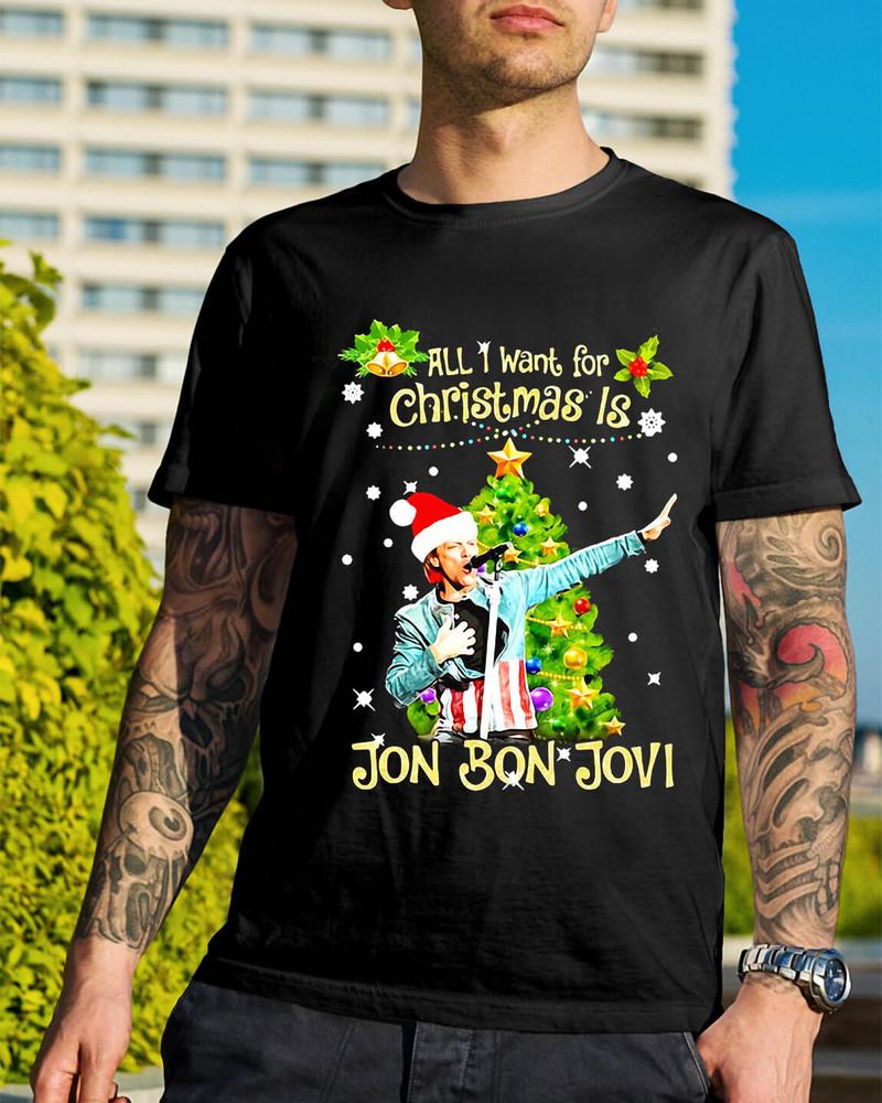 All I want for Christmas is Jon Bon Jovi shirt All Size S To 5XL MI306 Unisex T-Shirt