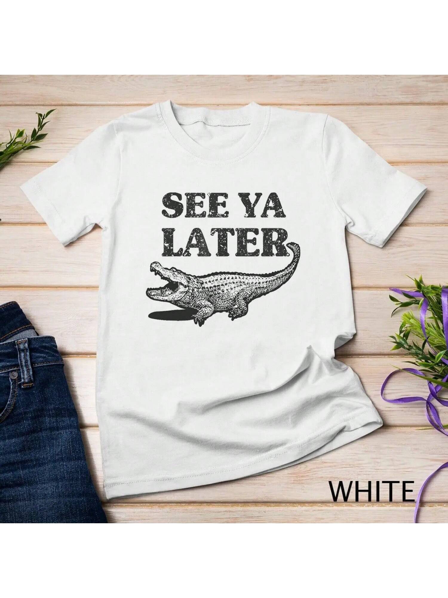 See Ya Later Alligator Funny Animal Pun T Shirt Crocodile S разноцветный