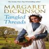 Tangled Threads by Margaret Dickinson Paperback Book 9781447268307
