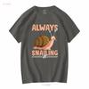 Always Snailing It T Shirt Shelled Gastropod Land Snail Slug For Lover Owner Long Or Short Sleeves Vintage Washed Graphic