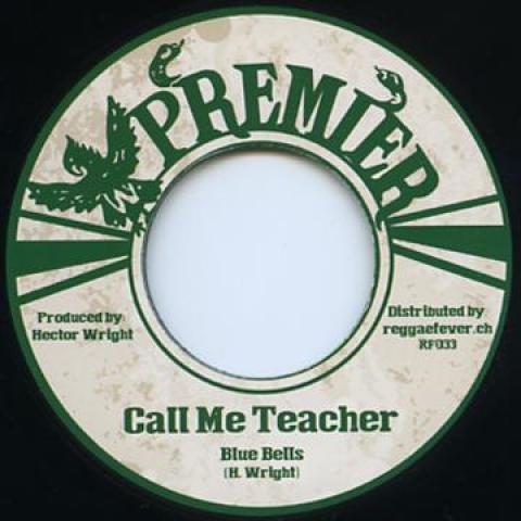 

7inch Record BLUE BELLS - Call Me Teacher / Pat Two Dub RF033 Premier/Reggae 1975 Europe Reggae, Ska & Dub Used